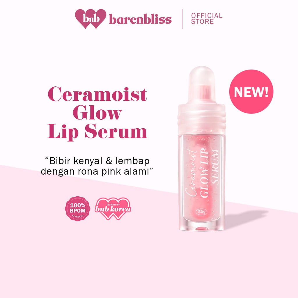 BNB Barenbliss Ceramoist Glow Lip Serum 3.5gr