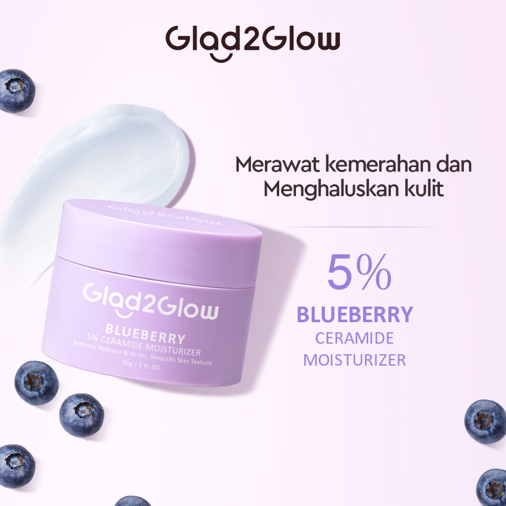 Glad 2 Glow Moisturizer - Blueberry 5% Ceramide 30gr