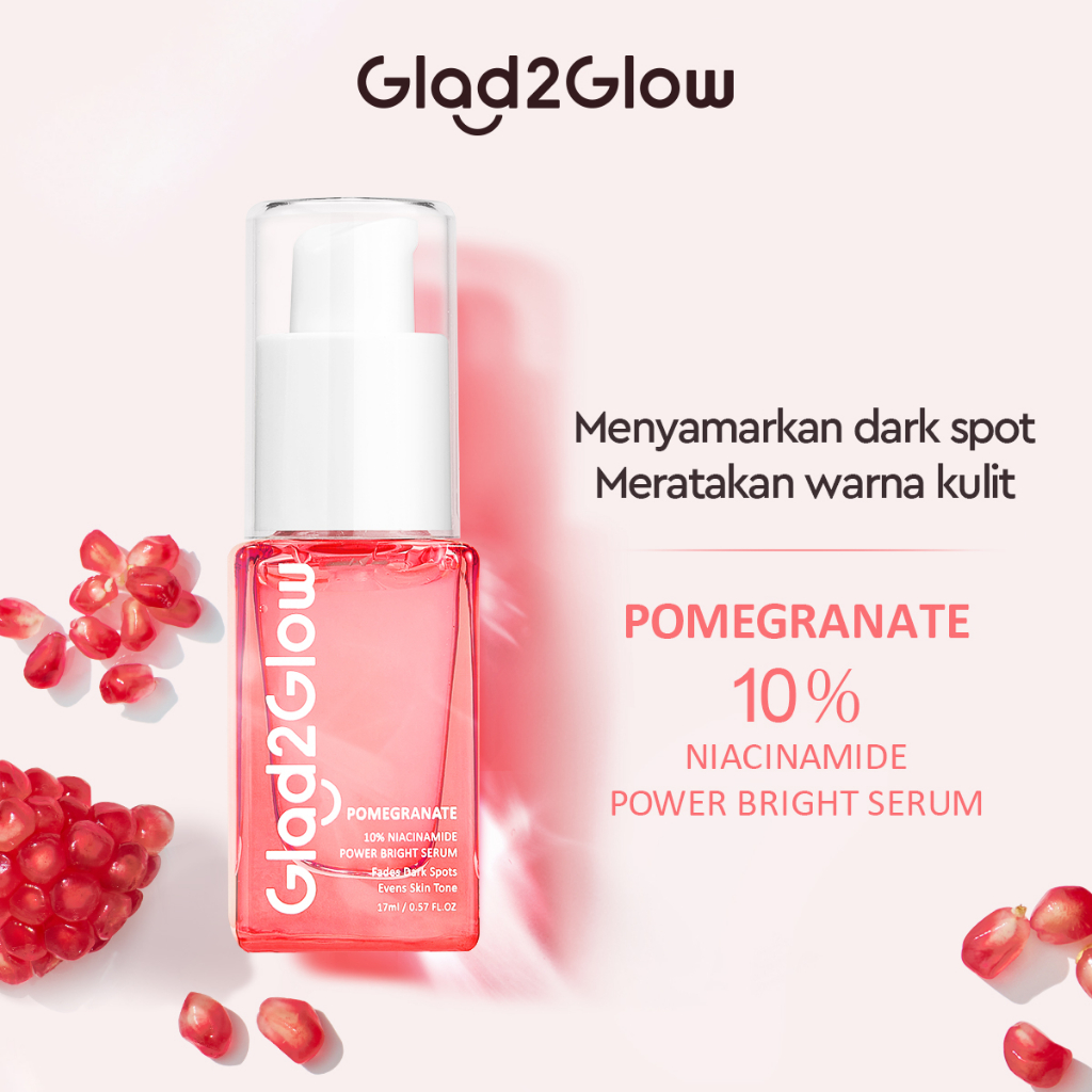 Glad 2 Glow Serum - Pomegranate Niacinamide Power Bright 17ml